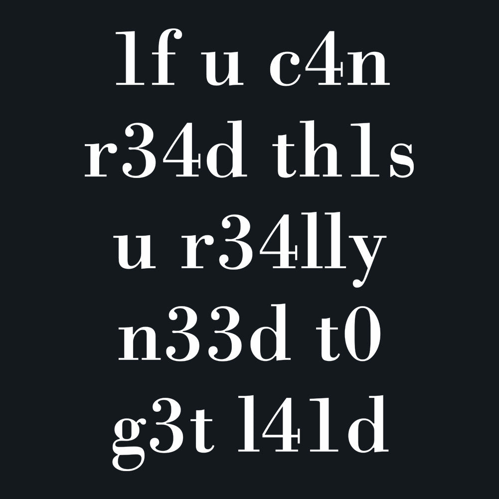 If You Can Read This Leet Speak 1337 Ironic Unisex T-Shirt