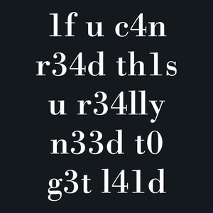If You Can Read This Leet Speak 1337 Ironic Unisex T-Shirt