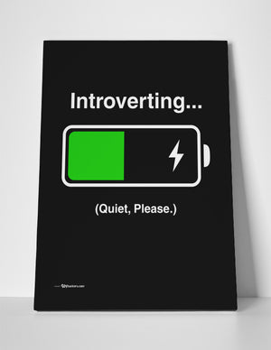 Canvas - INTROVERTING... Quiet Please.  - 3