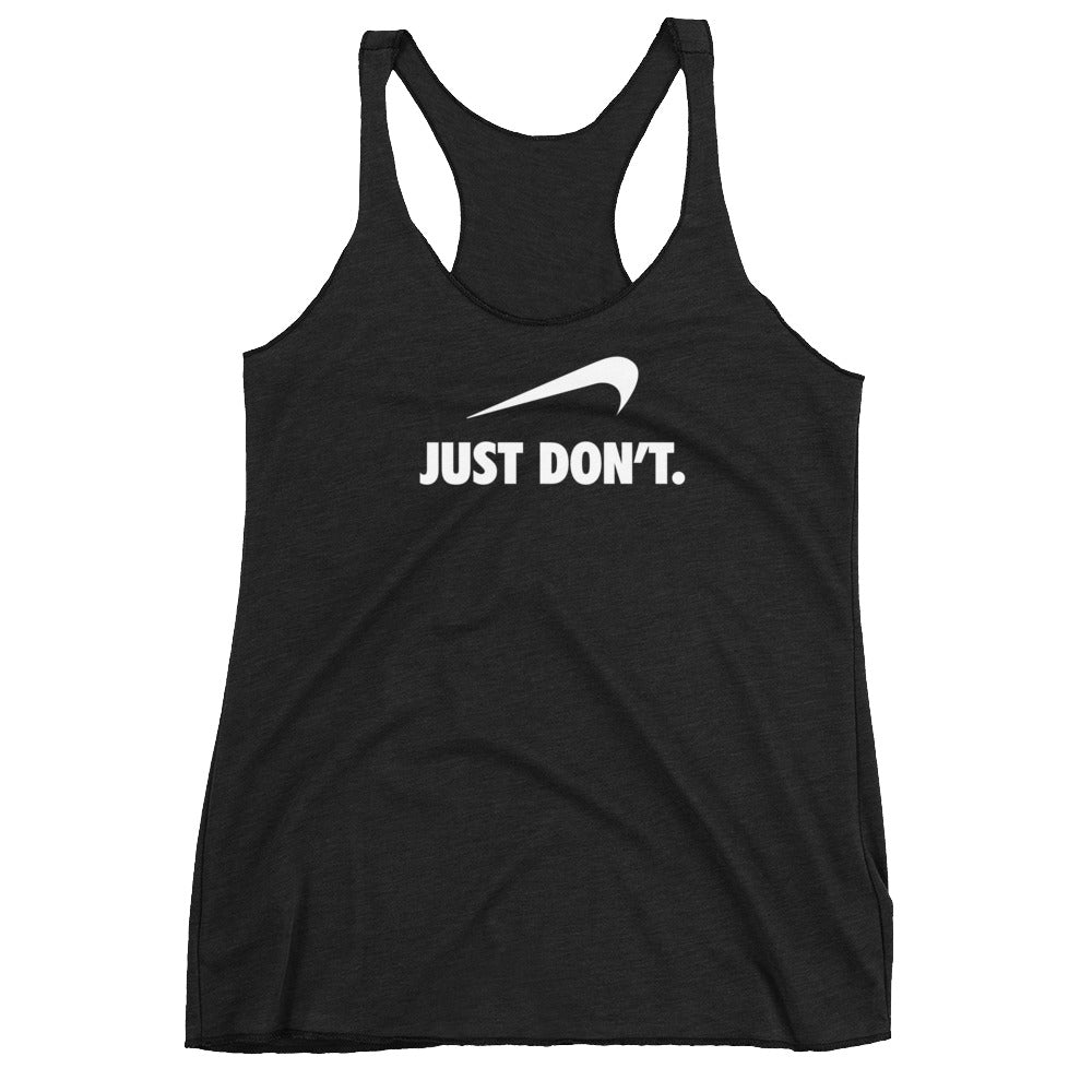 Just Don't Women's Racer-back Tank-top