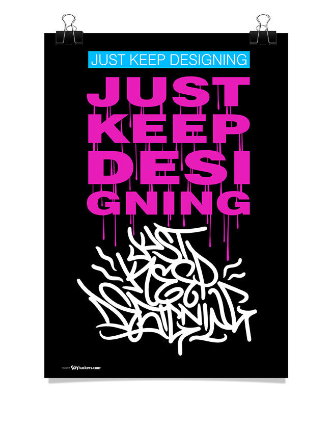 Poster - Just Keep Designing  - 1