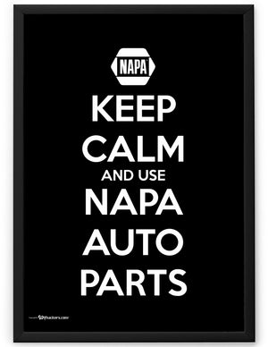 Keep Calm and Use NAPA AUTO PARTS Poster