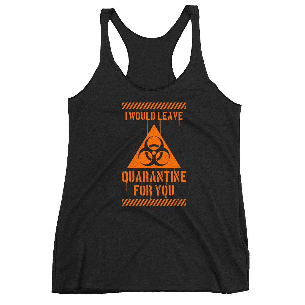 I Would Leave For You Women's Racer-back Tank-top