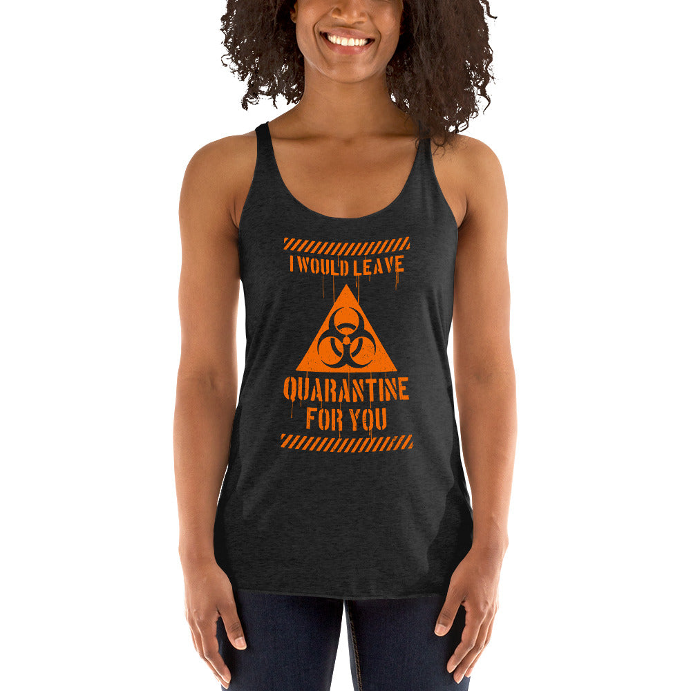 I Would Leave For You Women's Racer-back Tank-top
