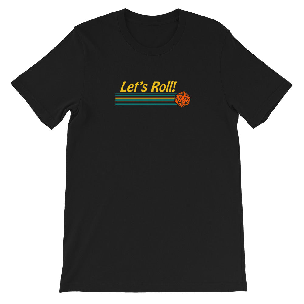 Let's Roll Unisex T-shirt