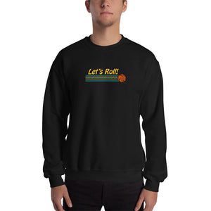 Let's Roll Unisex Sweatshirts
