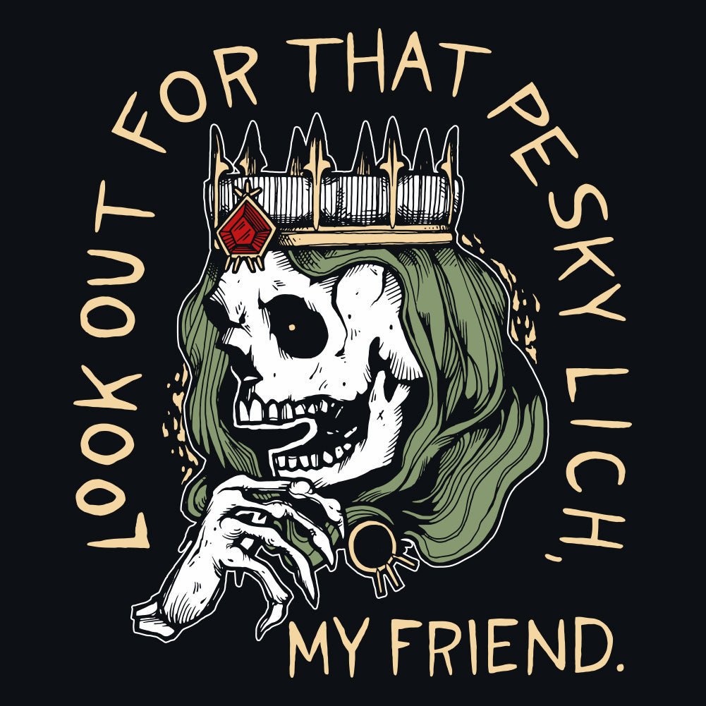Look Out For That Pesky Lich Unisex T-Shirt by Sexy Hackers