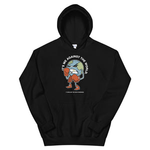 The World Is Against Me Unisex Hoodies