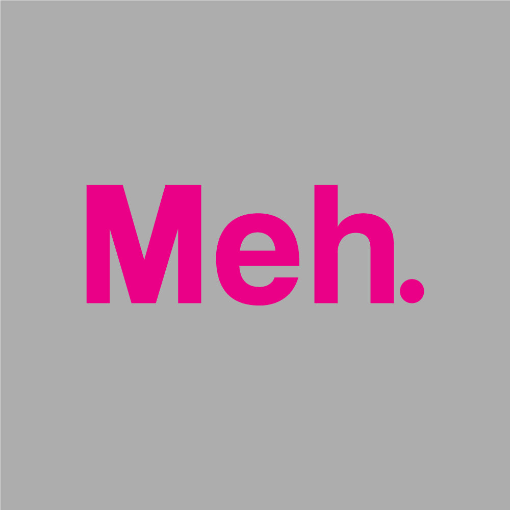 Meh Unisex T-shirt