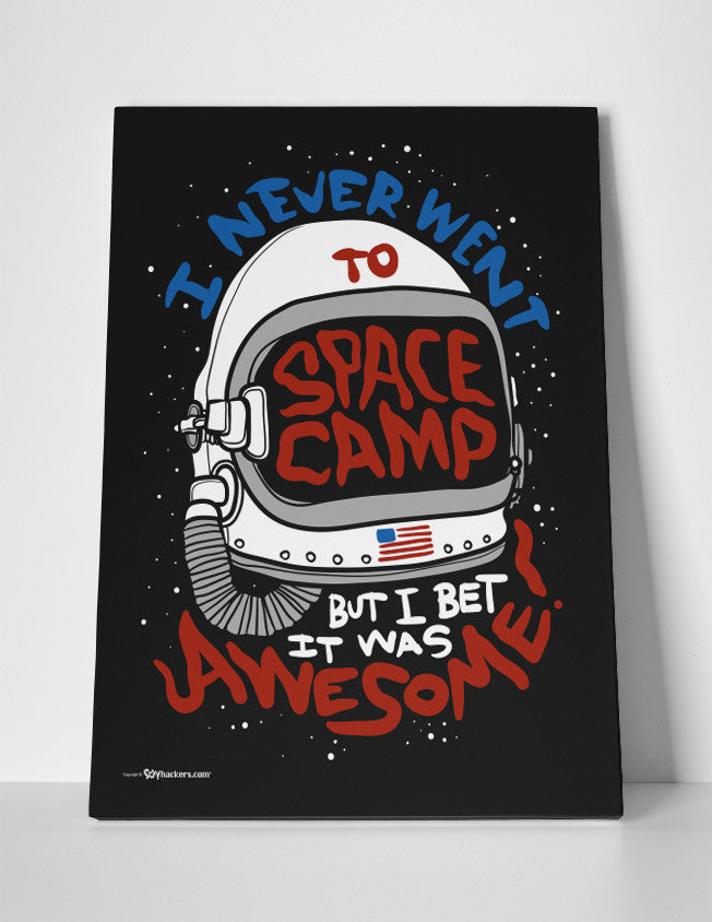 Canvas - I Never Went To Space Camp, But I Bet It Was Awesome!  - 2
