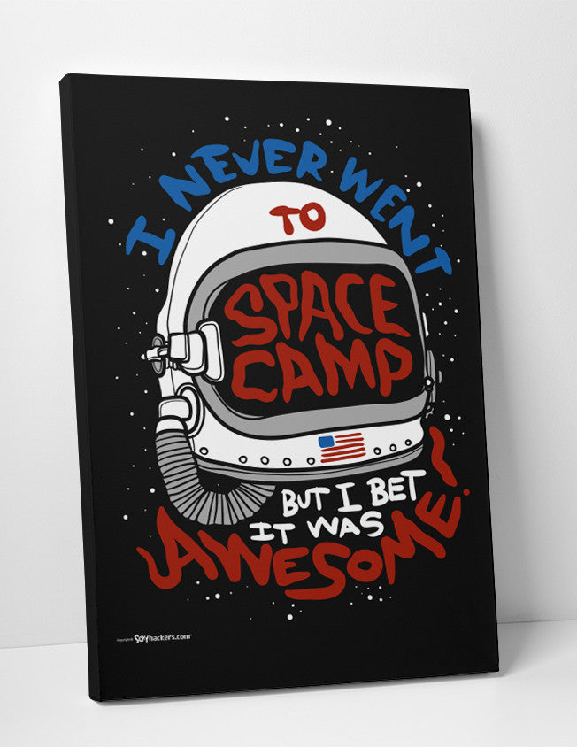 Canvas - I Never Went To Space Camp, But I Bet It Was Awesome!  - 3
