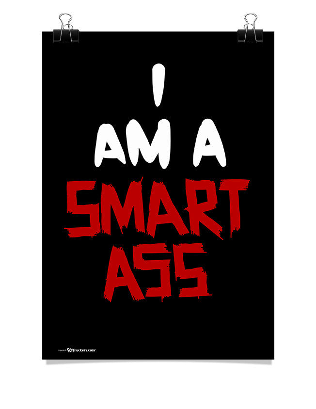 Poster - I AM A Smartass  - 1