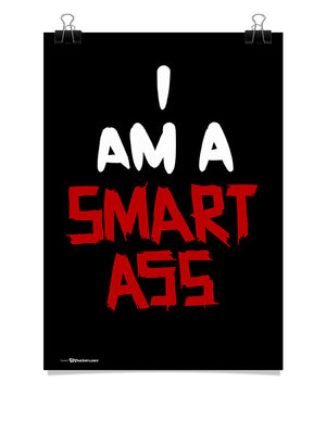 Poster - I AM A Smartass  - 1
