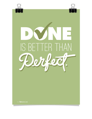 Poster - Done is better than perfect.  - 1