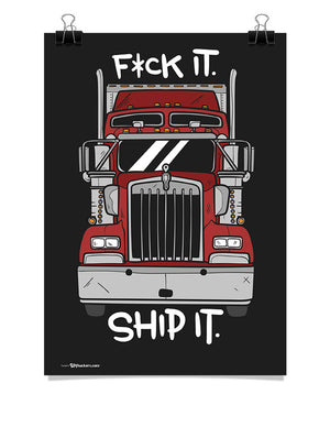 Poster - Fuck it. Ship it.  - 1