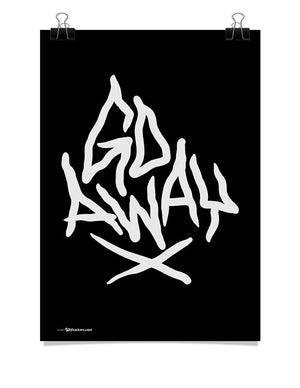Poster - Go Away 24x36 / Poster - 1