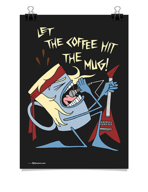 Poster - Let The Coffee Hit The Mug 24x36 / Poster - 1