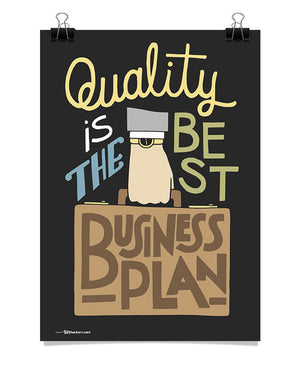 Poster - Quality is the best business plan.  - 1