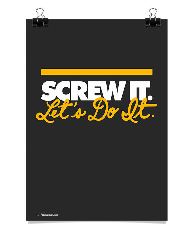 Poster - Screw it. Let's do it.  - 1