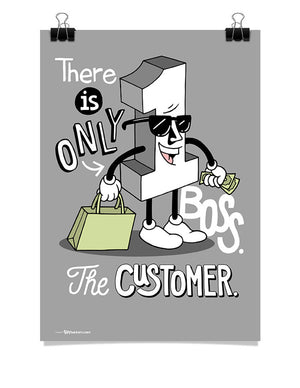 Poster - There is only one boss. The customer.  - 1