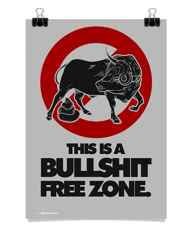 Poster - This is a bullshit free zone.  - 1