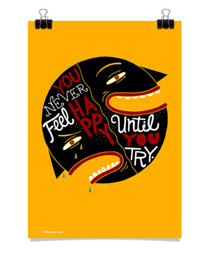 Poster - You never feel happy until you try.  - 1