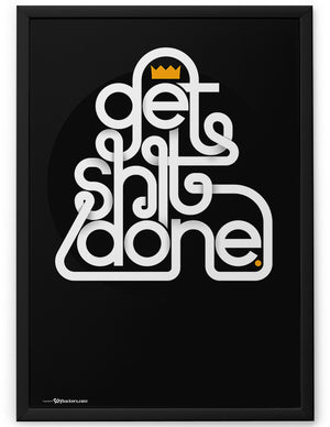 Poster - Get shit done.  - 2