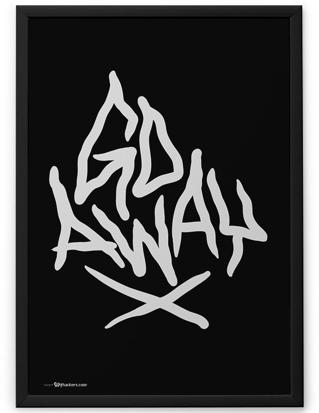 Poster - Go Away 24x36 / Framed - 2