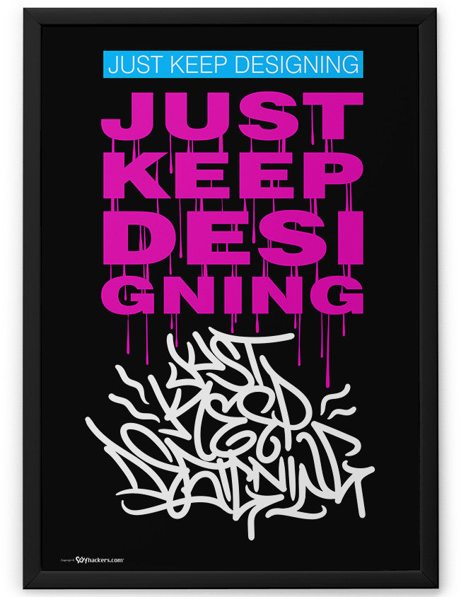Poster - Just Keep Designing  - 2