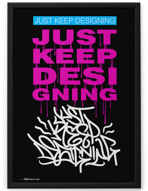 Poster - Just Keep Designing  - 2