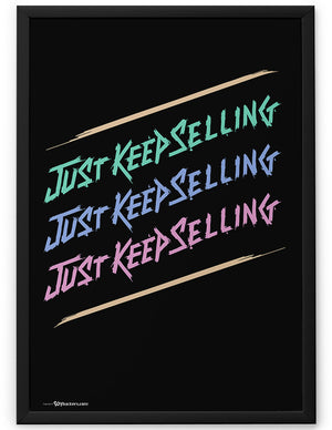 Poster - Just Keep Selling  - 2