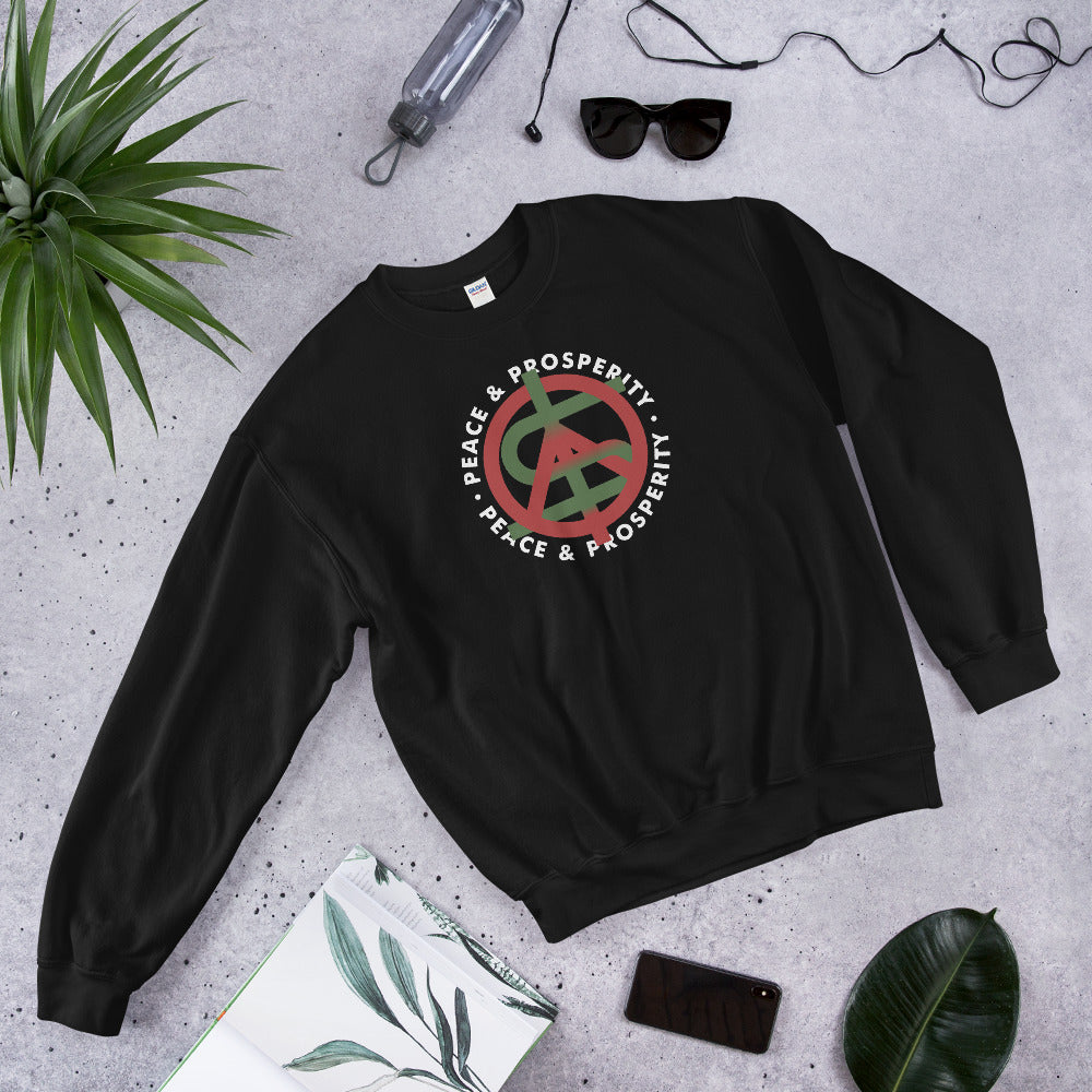 Peace and Prosperity Unisex Sweatshirts