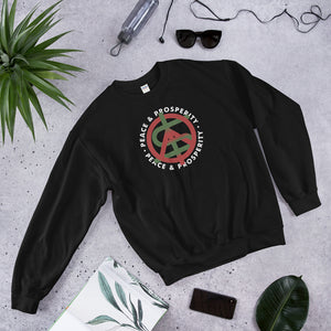 Peace and Prosperity Unisex Sweatshirts