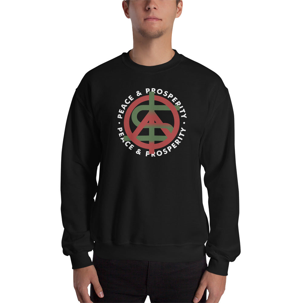 Peace and Prosperity Unisex Sweatshirts