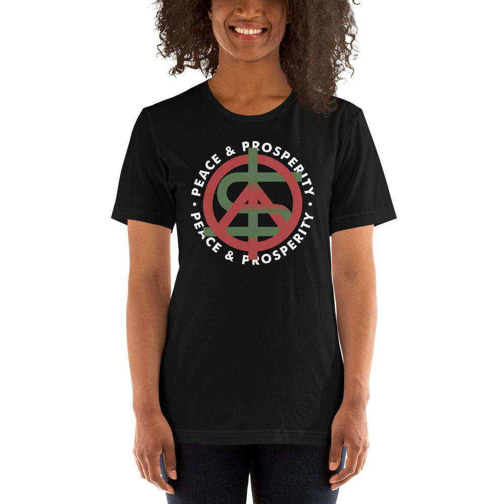 Peace and Prosperity Unisex T-shirt