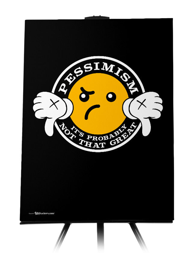 Pessimism - It's Probably Not That Great Canvas