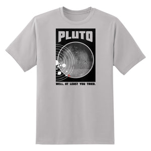 Pluto: Well, At Least You Tried Unisex T-Shirt