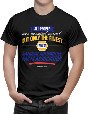 Shirt - NAPA - All People Are Created Equal But Only The Finest Work At  - 3