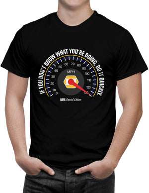 Shirt - NAPA - If you don't know what you're doing, do it quickly.  - 3