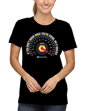 Shirt - NAPA - If you don't know what you're doing, do it quickly.  - 2