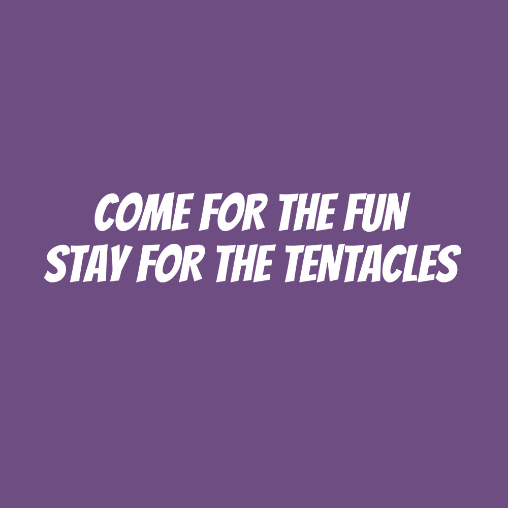 STAY FOR THE TENTACLES - Twitch sxyHACKERS Shirt