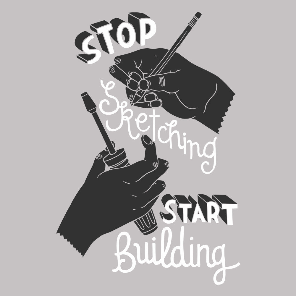 Stop Sketching Start Building Unisex T-Shirt