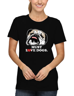 Shirt - Must Love Dogs  - 2