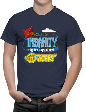 Shirt - Genius Is Insanity Right Up Until It Works  - 3