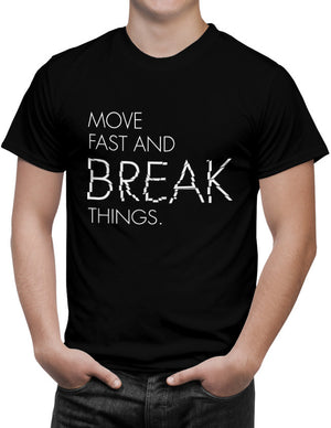 Shirt - Move fast and break things.  - 3