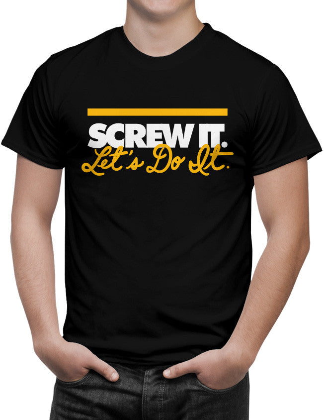 Shirt - Screw it. Let's do it.  - 3