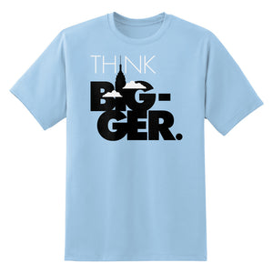 Think Bigger Unisex T-Shirt