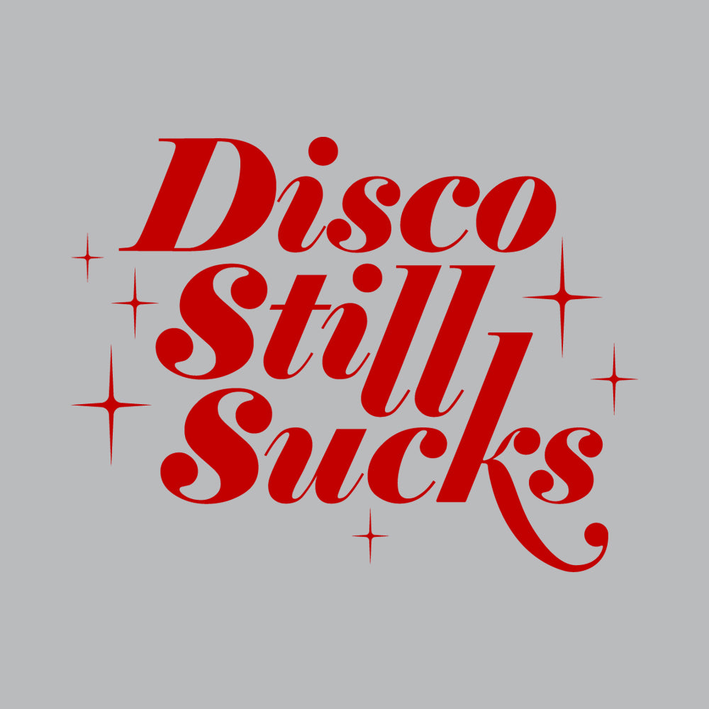 Disco Still Sucks Women's Scoopneck T-shirt
