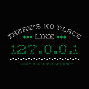 There's no place like 127.0.0.1 Unisex Hoodies