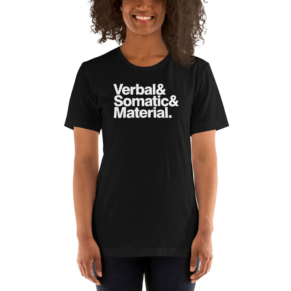 Verbal Somatic Material Unisex T-shirt